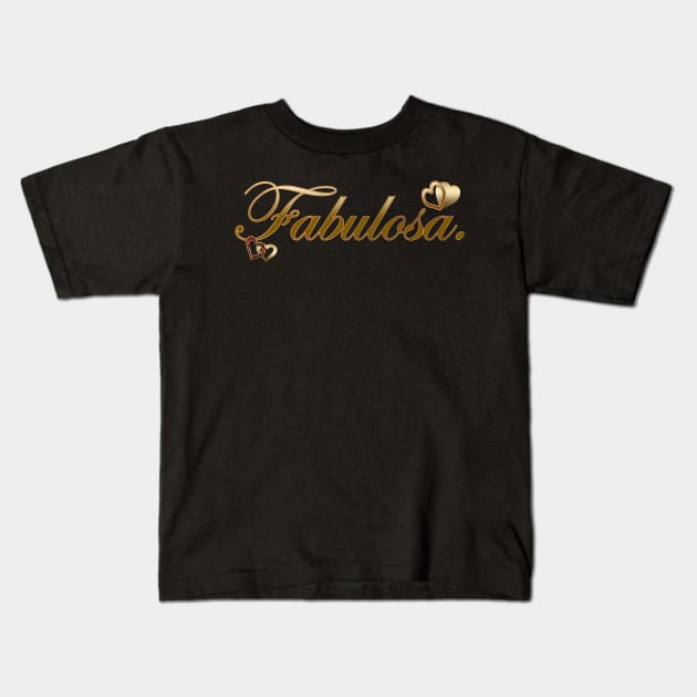 Fabulous (Spanish) Kids T-Shirt by YamyMorrell